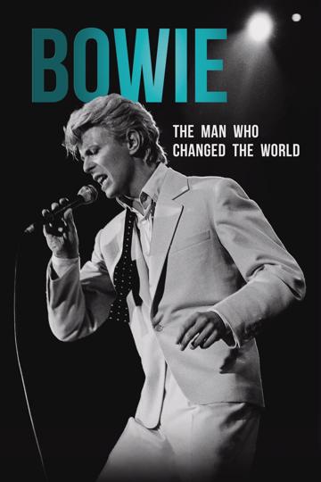 Bowie: The Man Who Changed the World poszter