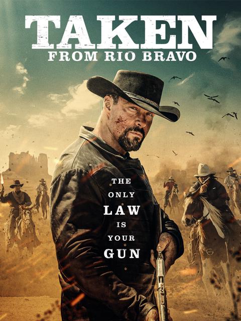 Poster för Taken from Rio Bravo