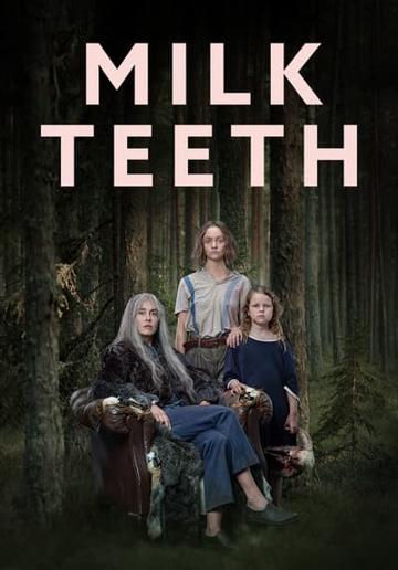 Milk Teeth