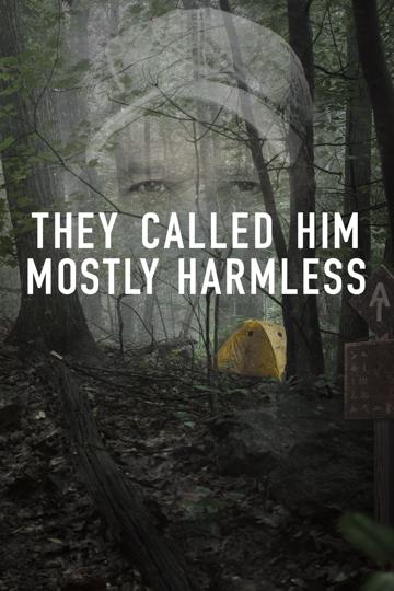 They Called Him Mostly Harmless
