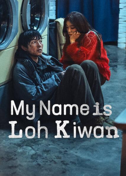 Poster för My Name Is Loh Kiwan