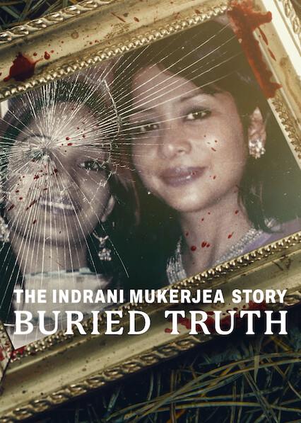 Series poster for The Indrani Mukerjea Story: Buried Truth