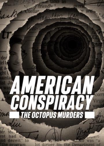 American Conspiracy: The Octopus Murders