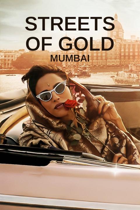Series poster for Streets of Gold: Mumbai