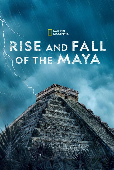 Series poster for The Rise and Fall of the Maya