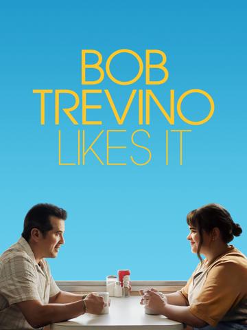 Bob Trevino Likes It