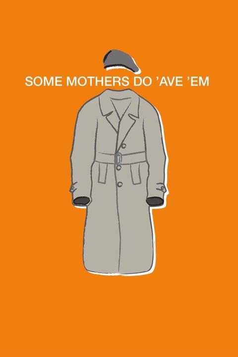 Series poster for Some Mothers Do 'Ave 'Em