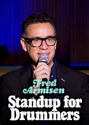 Fred Armisen: Standup for Drummers poszter