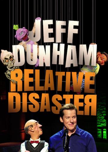 Jeff Dunham: Relative Disaster poszter