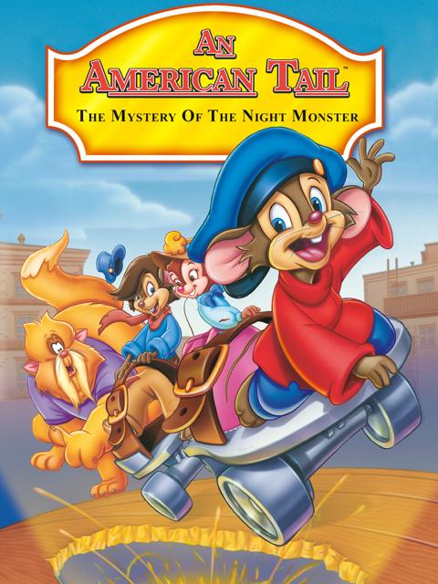 An American Tail: The Mystery of the Night Monster