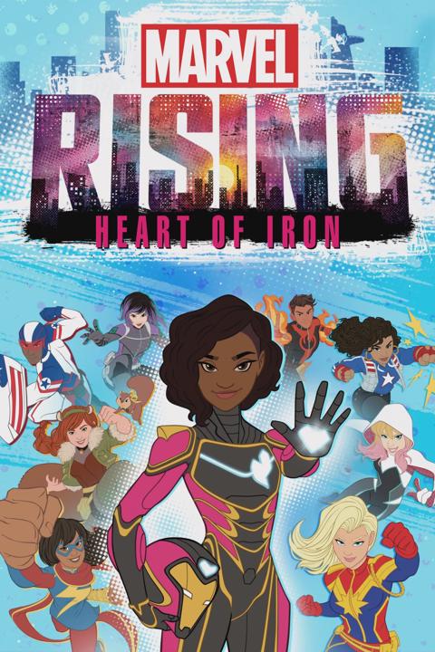 Movie poster for Marvel Rising: Heart of Iron