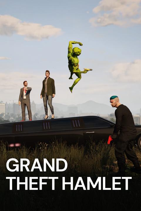 Grand Theft Hamlet