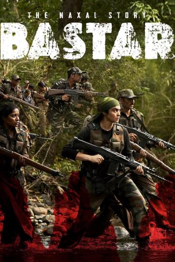 Bastar: The Naxal Story poszter