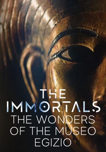 The Immortals: The Wonder of the Museo Egizio