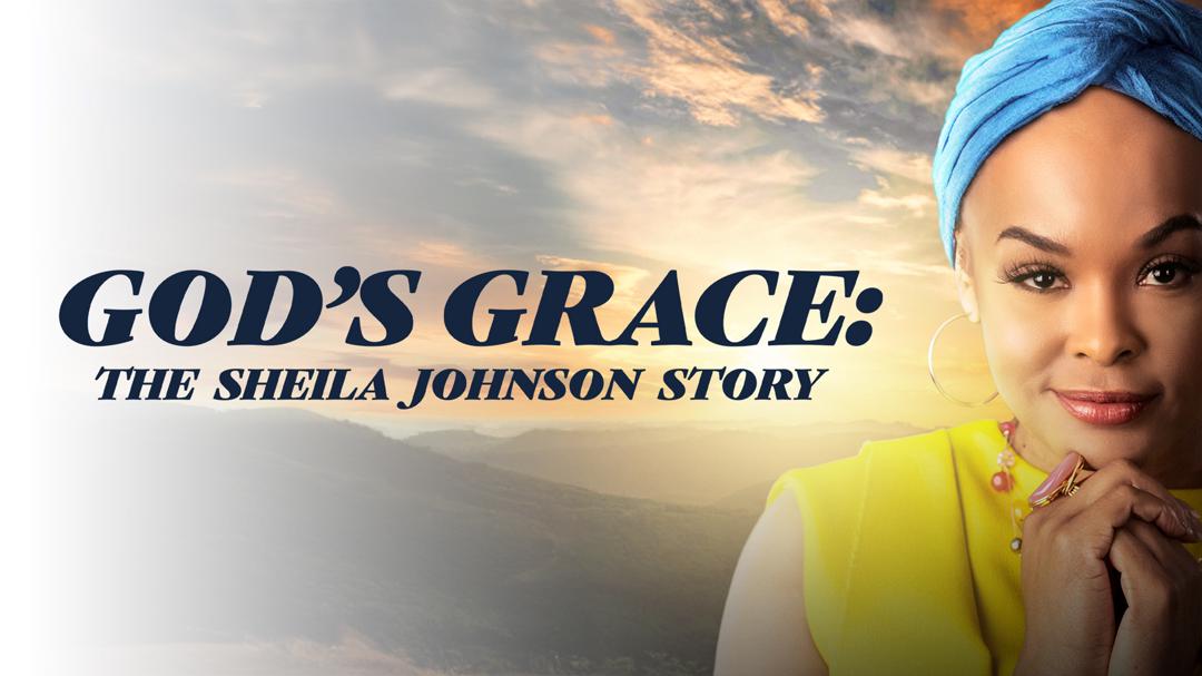 God's Grace: The Sheila Johnson Story