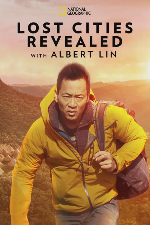 Series poster for Lost Cities Revealed with Albert Lin