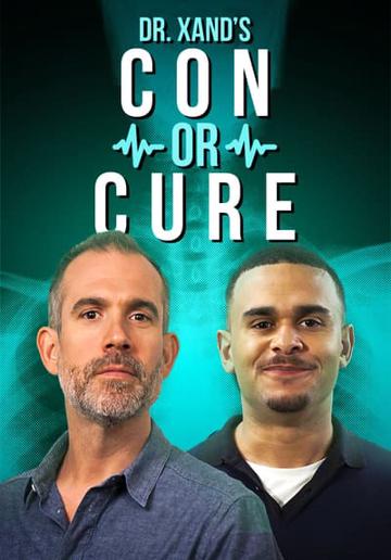 Dr Xand's Con or Cure