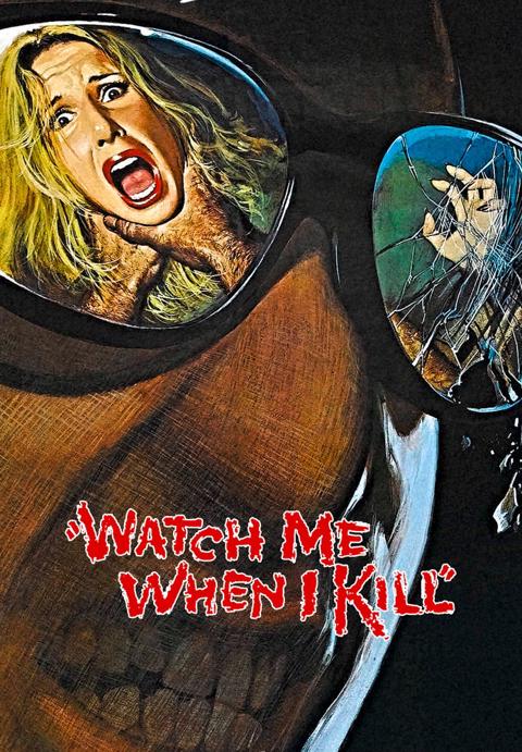 Movie poster for Watch Me When I Kill