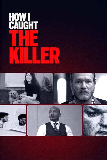 How I Caught The Killer