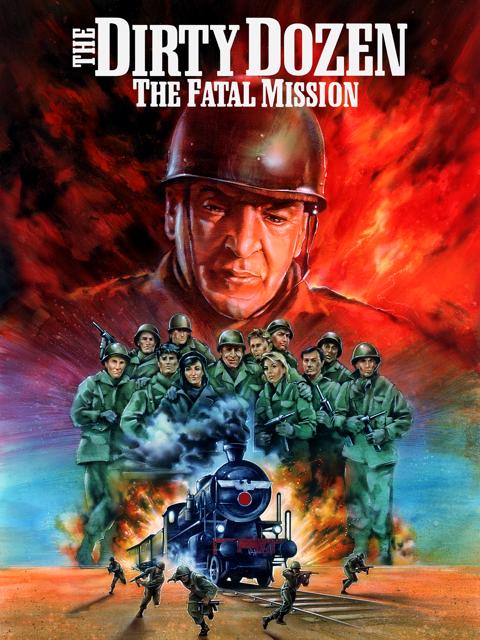 Movie poster for The Dirty Dozen: The Fatal Mission