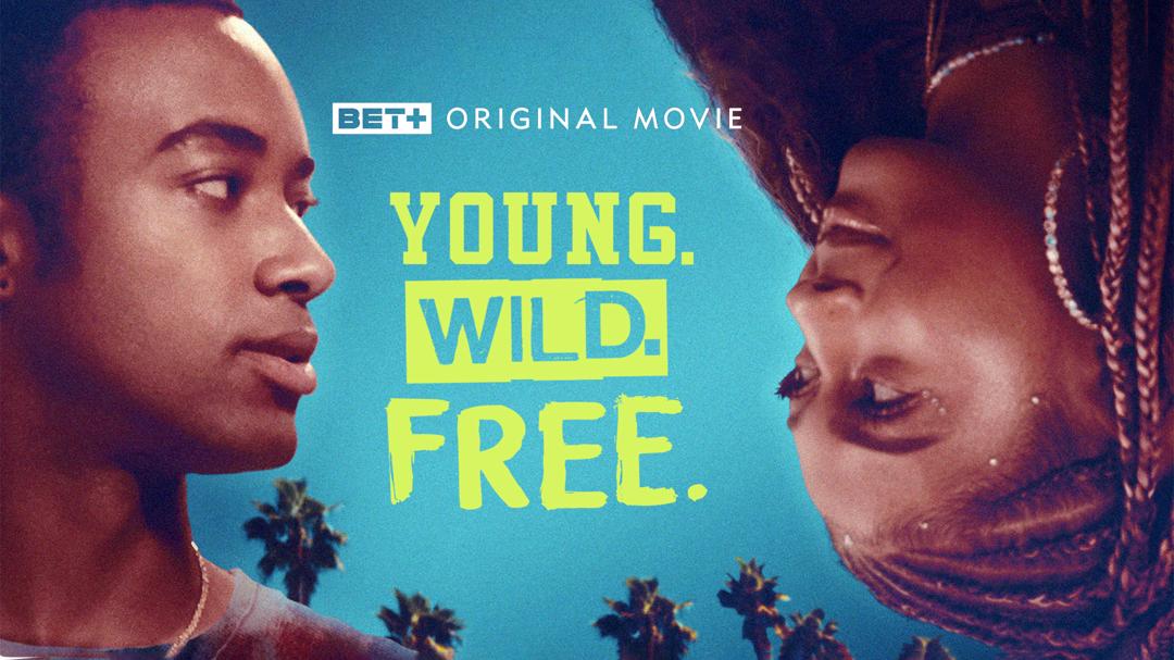Young. Wild. Free.