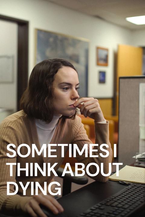 Poster för Sometimes I Think About Dying