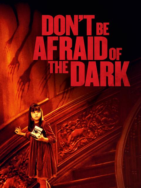 Don't Be Afraid of the Dark
