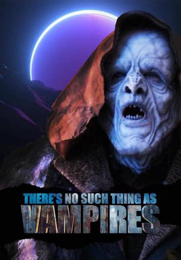 There's No Such Thing as Vampires poszter