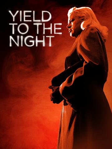 Yield to the Night poszter