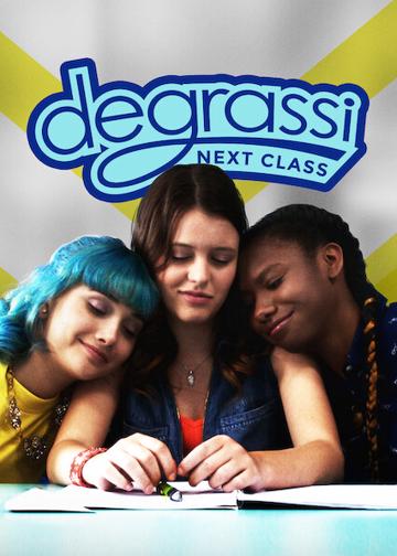Degrassi: Next Class poszter