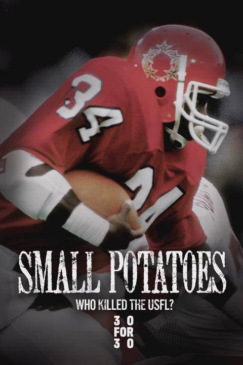Movie poster for Small Potatoes: Who Killed the USFL?