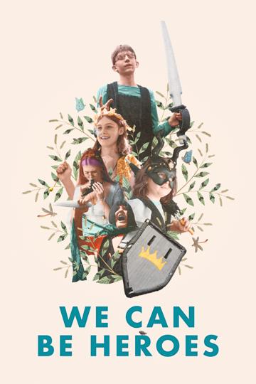 We Can Be Heroes