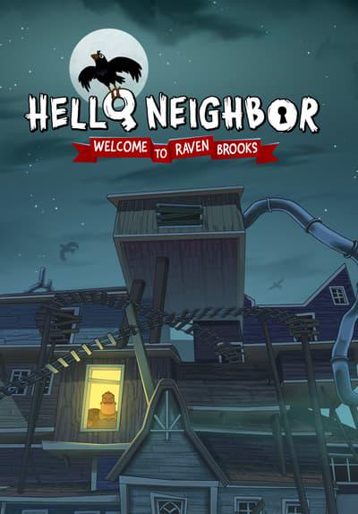Series poster for Hello Neighbor: Welcome to Raven Brooks