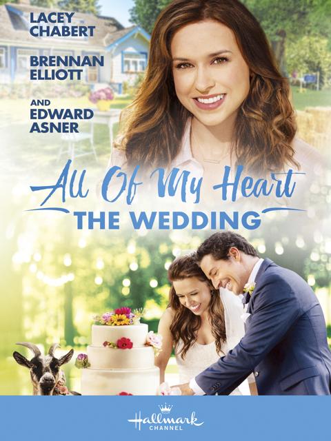 Movie poster for All of My Heart: The Wedding