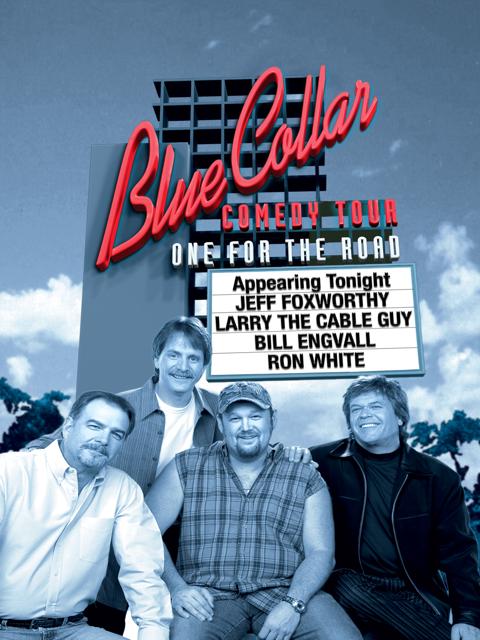 Movie poster for Blue Collar Comedy Tour: One for the Road