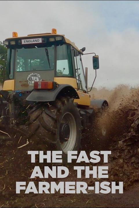 Series poster for The Fast And The Farmer-ish