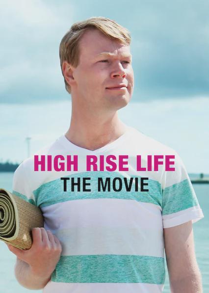 Movie poster for High Rise Life – The Movie