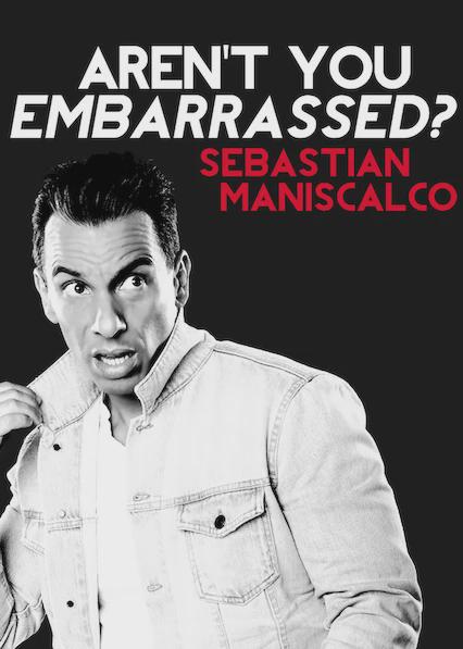 Movie poster for Sebastian Maniscalco: Aren't You Embarrassed?