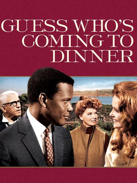 Guess Who's Coming to Dinner