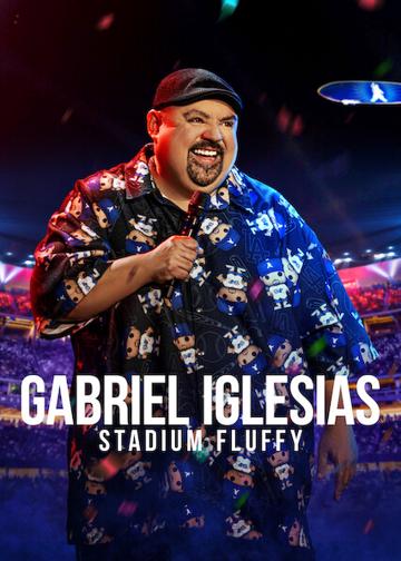 Gabriel Iglesias: Stadium Fluffy poszter