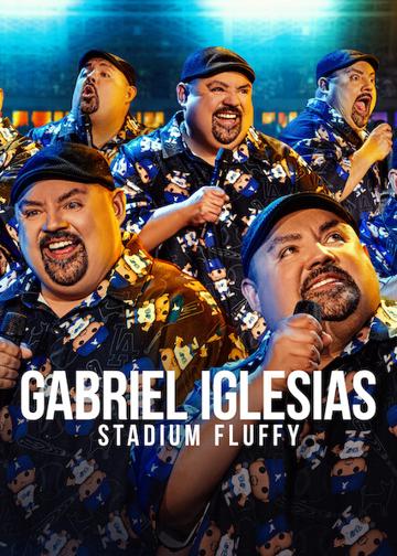 Gabriel Iglesias: Stadium Fluffy poszter
