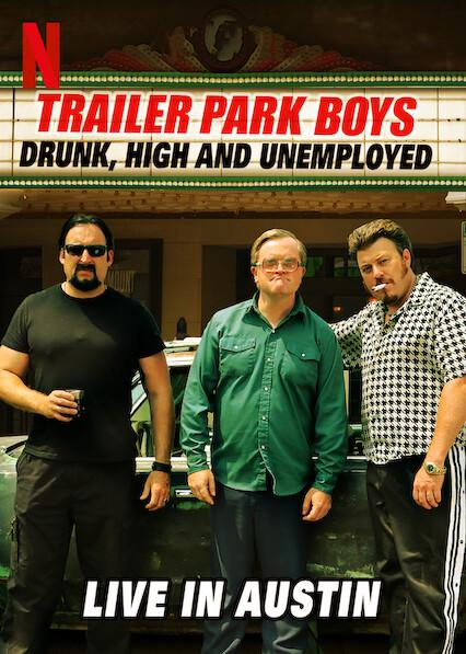 Poster för Trailer Park Boys: Drunk, High and Unemployed