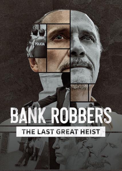 Bank Robbers: The Last Great Heist