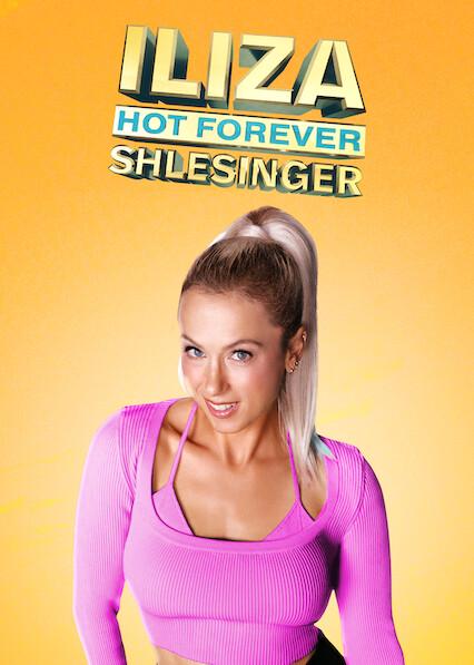 Movie poster for Iliza Shlesinger: Hot Forever