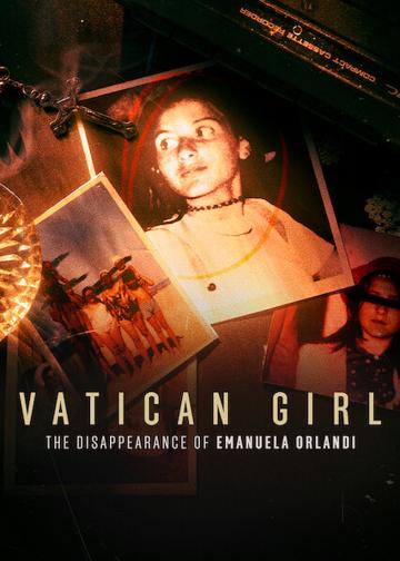 Vatican Girl: The Disappearance of Emanuela Orlandi