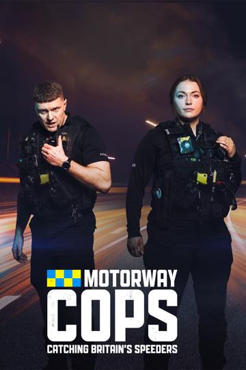 Motorway Cops: Catching Britain's Speeders
