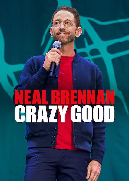 Poster för Neal Brennan: Crazy Good