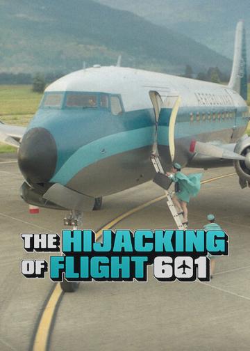The Hijacking of Flight 601