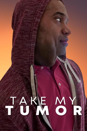 Take My Tumor poszter