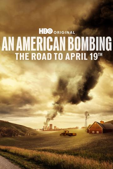 An American Bombing: The Road to April 19th poszter